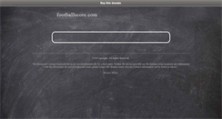 Desktop Screenshot of footballscore.com